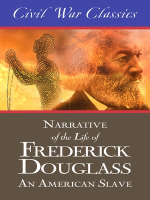 cover image of Narrative of the Life of Frederick Douglass--An American Slave (Civil War Classics)